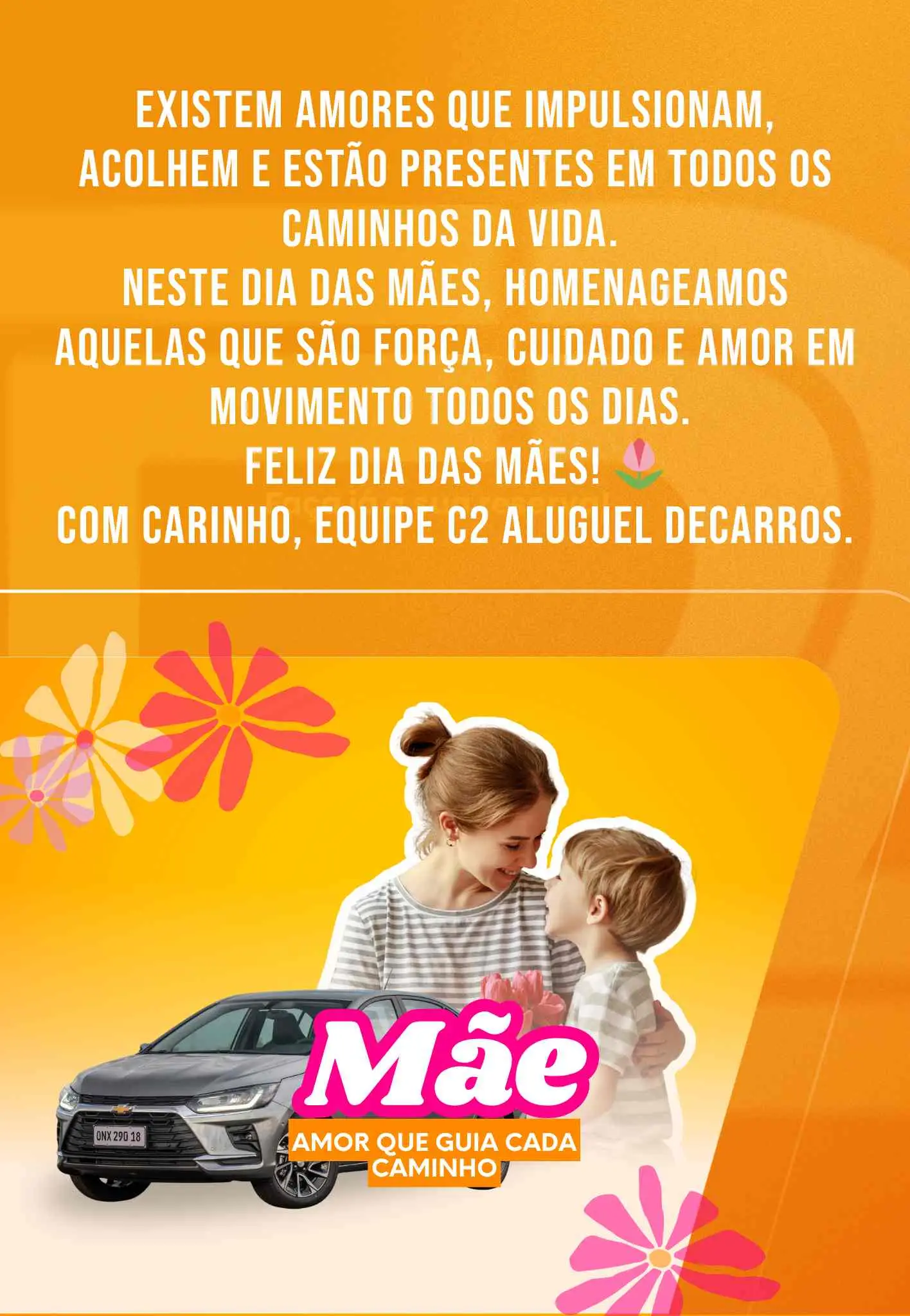 Dia das Mães na c2 locadora